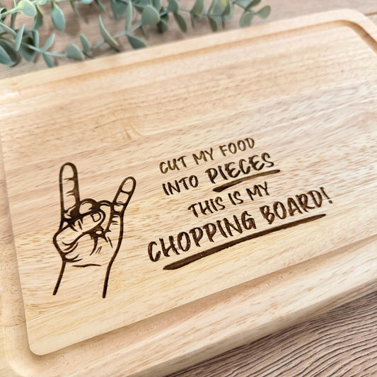 Cut My Food into Pieces Engraved Chopping Board