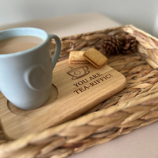 Tea & Biscuit Board | You Are Tea-Riffic | Funny | Gift | Wooden | Engraved