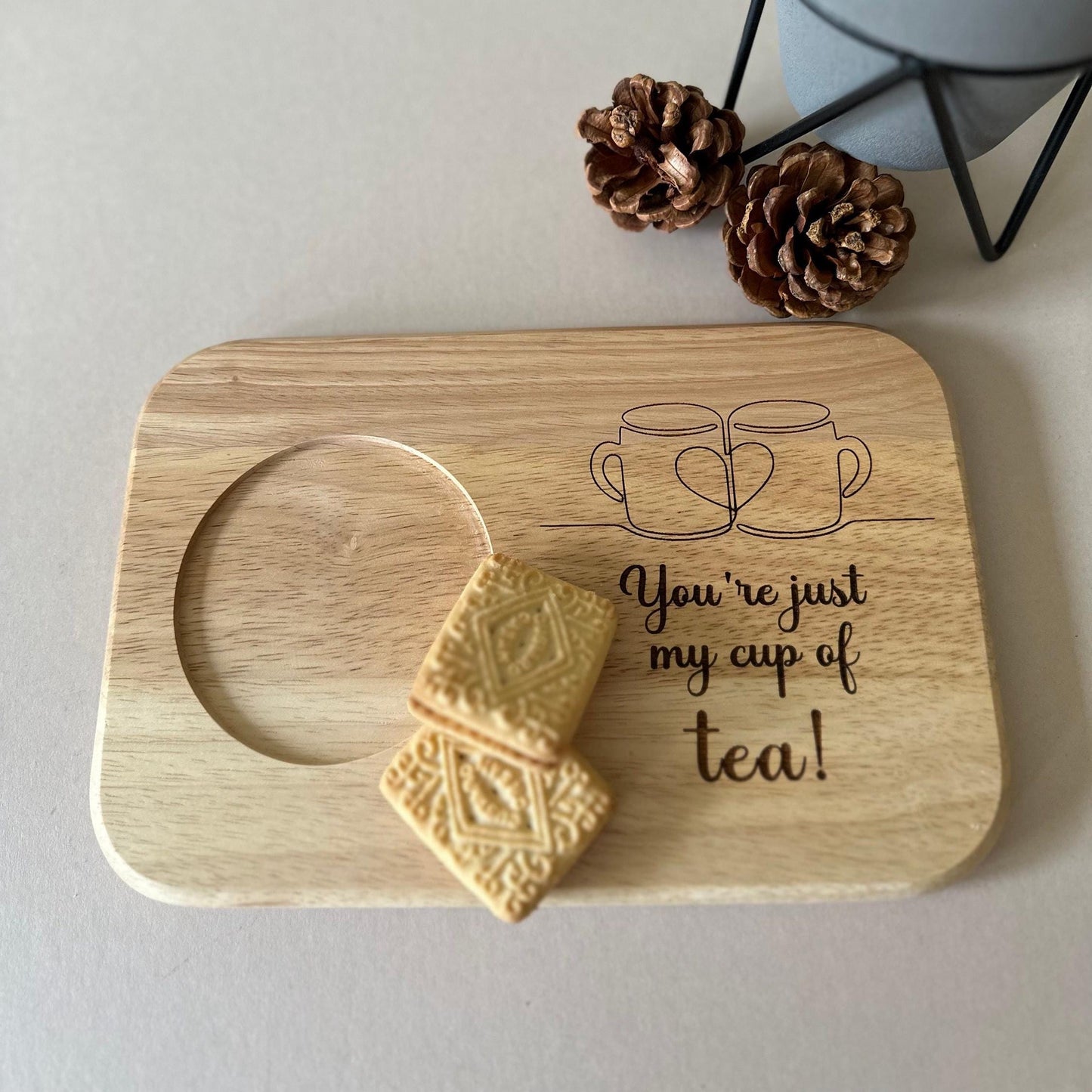 You're Just My Cup Of Tea Tea & Biscuit Board