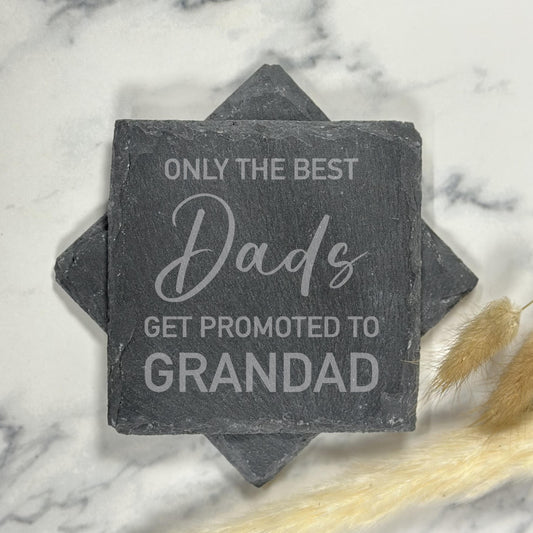 Best Dads Get Promoted to Grandad Slate Coaster
