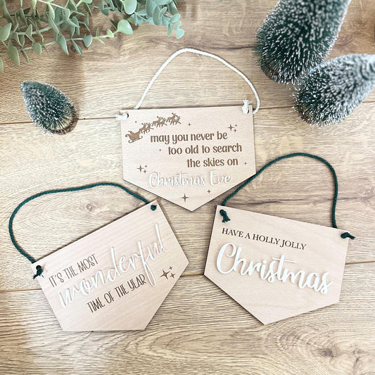 Christmas Signs | It's The Most Wonderful Time Off The Year | Holly Jolly Christmas | Never Be Too Old To Search The Skies On Christmas Eve