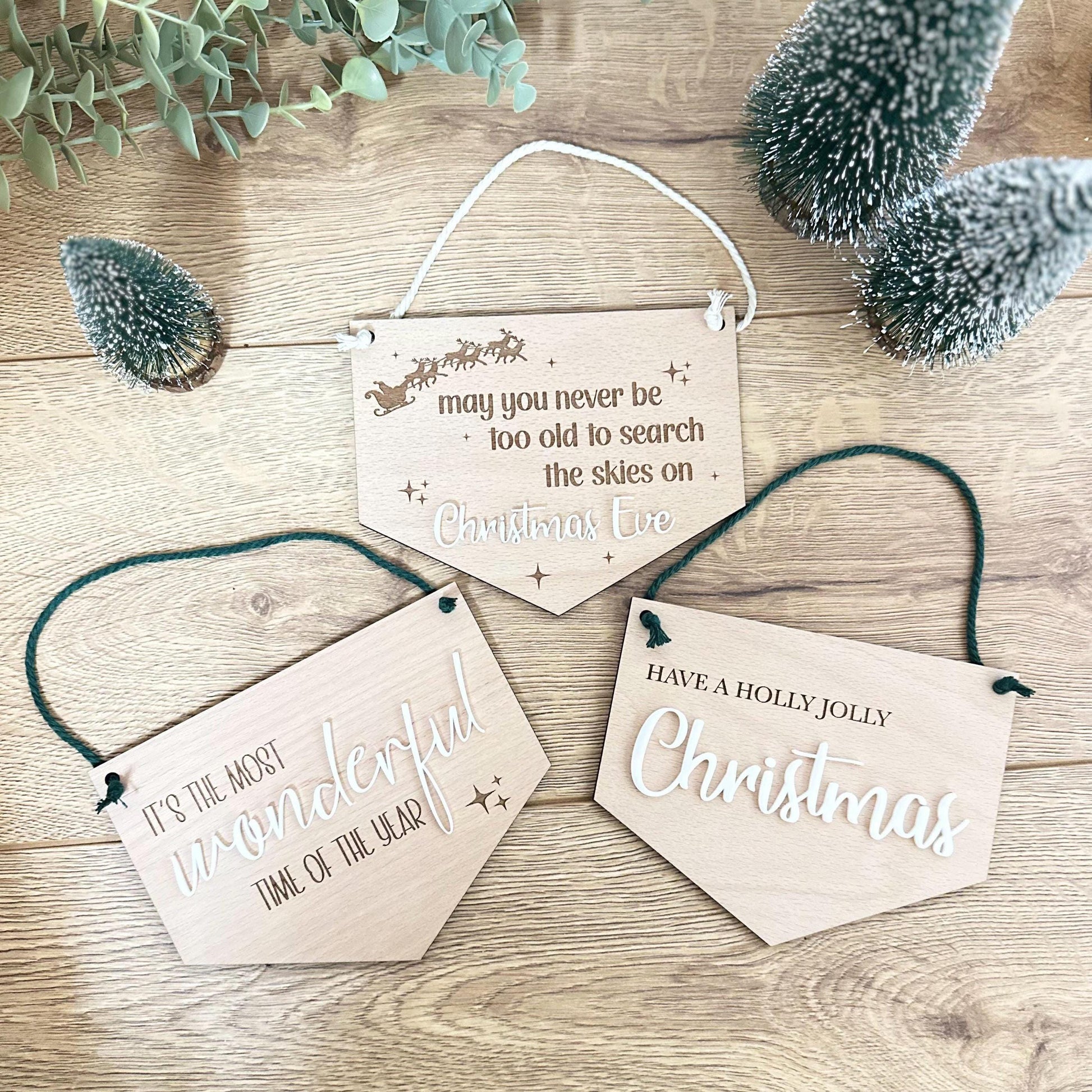 Christmas Signs | It's The Most Wonderful Time Off The Year | Holly Jolly Christmas | Never Be Too Old To Search The Skies On Christmas Eve