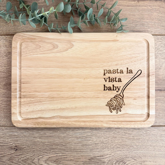 Chopping Board | Pasta La Vista Baby | Film Inspired | Funny | Gift | Wooden | Cutting Board | Engraved | Kitchen