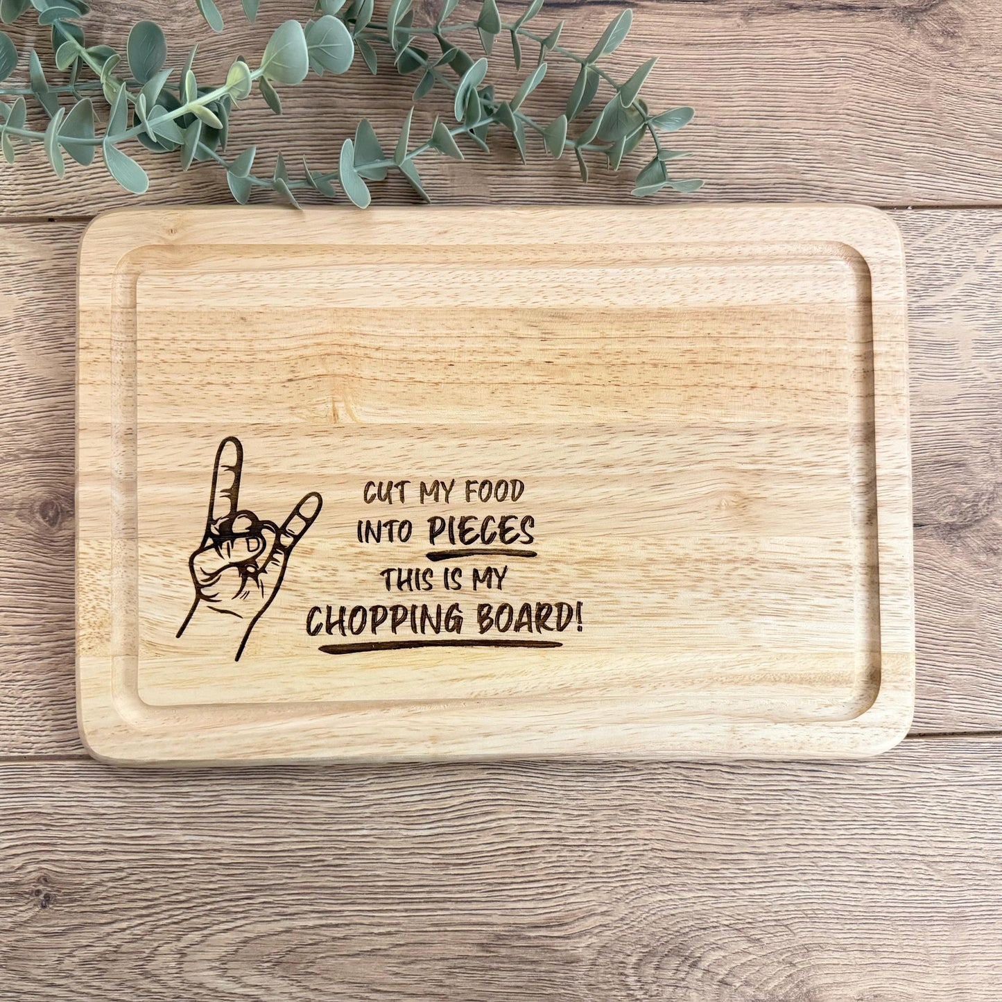 Cut My Food into Pieces Engraved Chopping Board