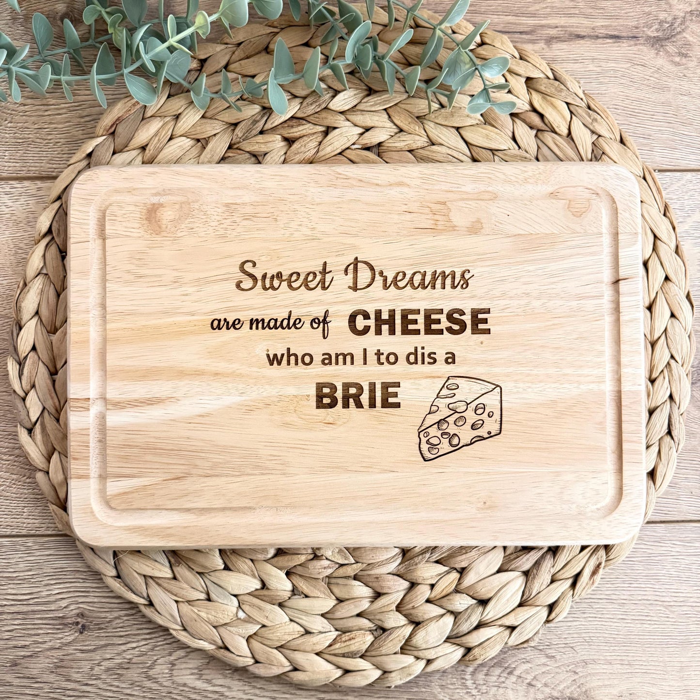 Sweet Dreams Are Made of Cheese Engraved Chopping Board